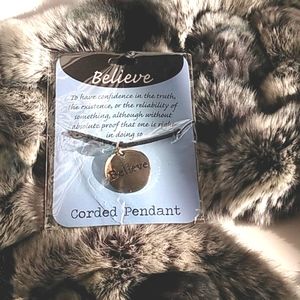 NWT Believe Corded Pendant